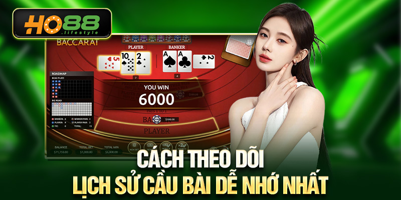 Cách theo dõi lịch sử cầu bài dễ nhớ nhất