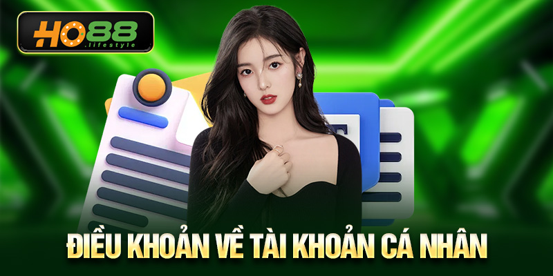 Điều khoản về tài khoản cá nhân