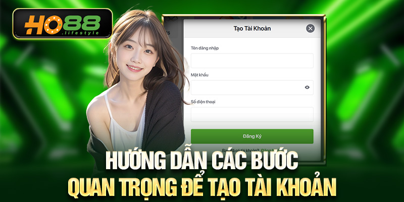 Hướng dẫn các bước quan trọng để tạo tài khoản