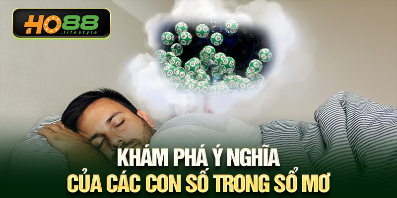 Khám phá ý nghĩa của các con số trong sổ mơ