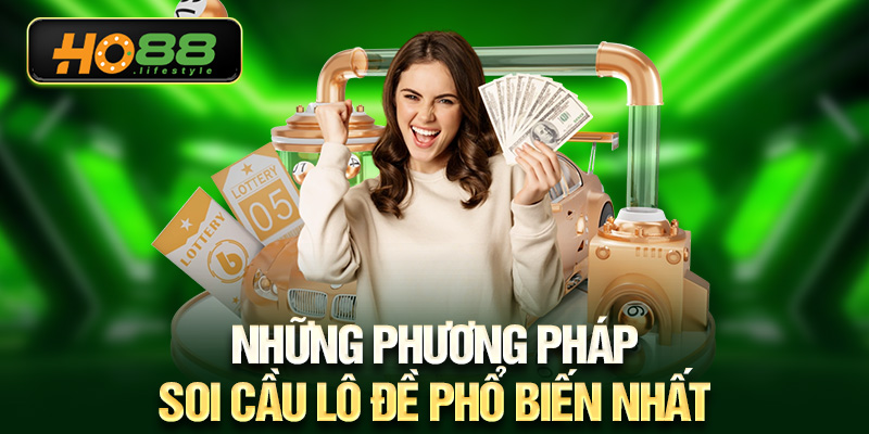 Những phương pháp soi cầu lô đề phổ biến nhất