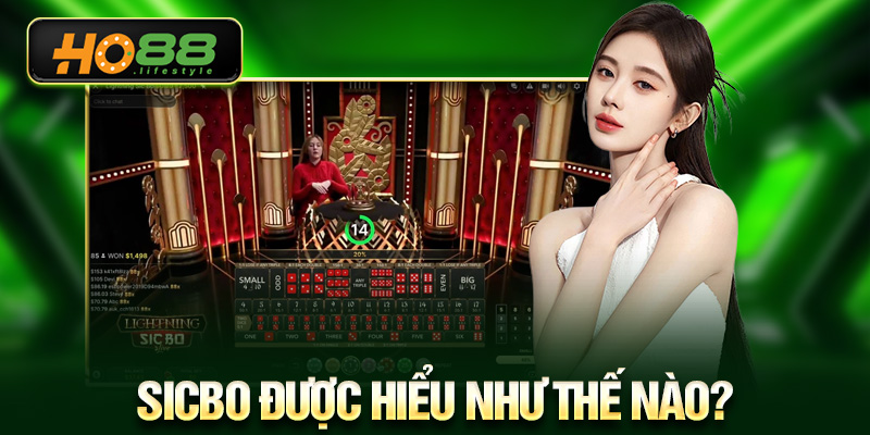 Sicbo được hiểu như thế nào?