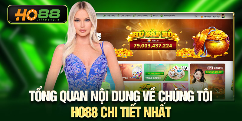 Tổng quan nội dung về chúng tôi - HO88 chi tiết nhất