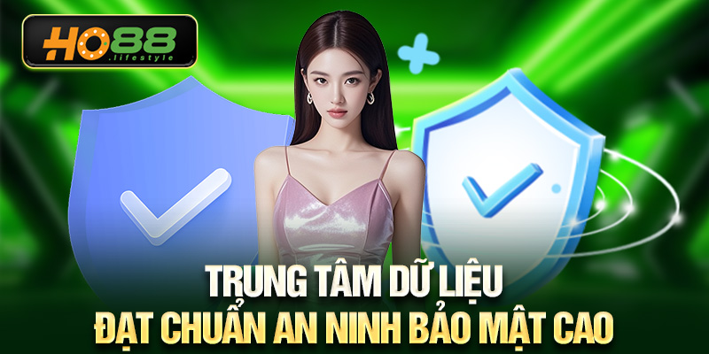 Trung tâm dữ liệu đạt chuẩn an ninh bảo mật cao