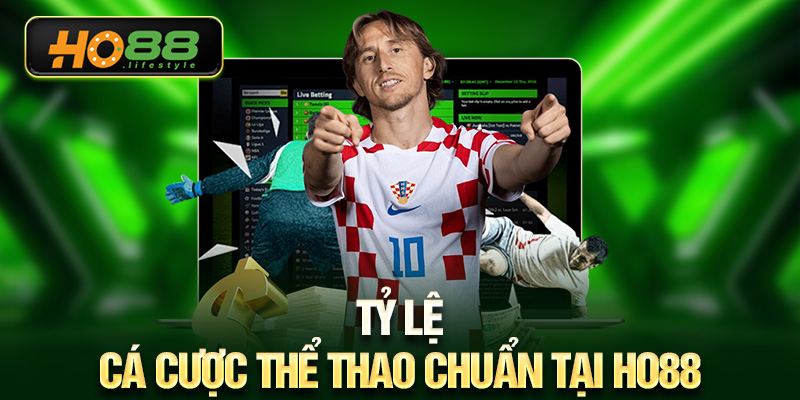 Tỷ lệ cá cược thể thao chuẩn tại HO88
