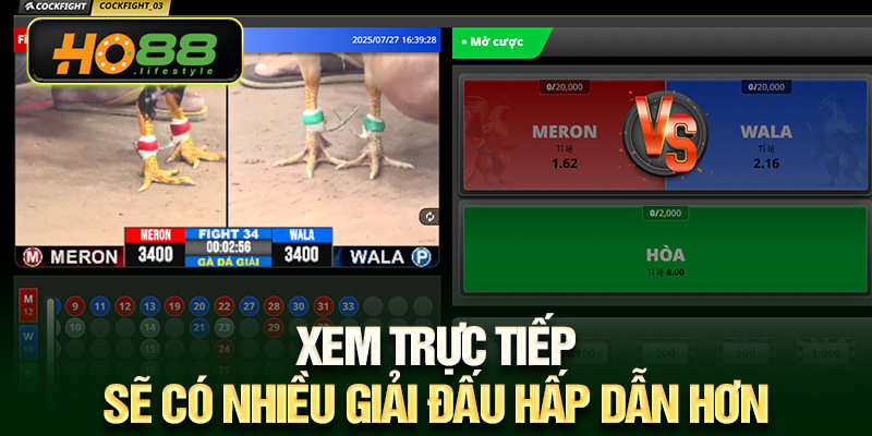 Xem trực tiếp sẽ có nhiều giải đấu hấp dẫn hơn